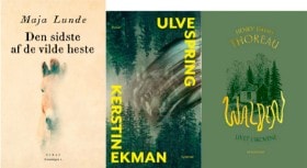 'Walden - Livet i skovene' af Henry David Thoreau, 'Ulvespring' af Kerstin Ekman og 'Den sidste af de vilde heste  - Klimakvartetten 3' af Maja Lunde (3)