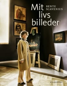 'Mit livs billeder' af Bente Scavenius