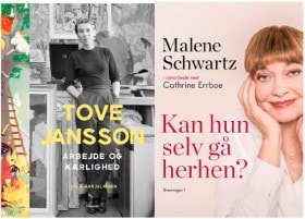 Tove Jansson - Arbejde og kærlighed af Tuula Karjalainen + Kan hun selv gå herhen? af Malene Schwartz & Cathrine Errboe, bøger (2)