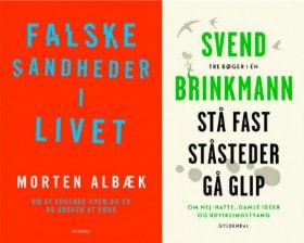 'Stå fast, Ståsteder og Gå glip' af Svend Brinkmann og 'Falske sandheder i livet' af Morten Albæk (2)