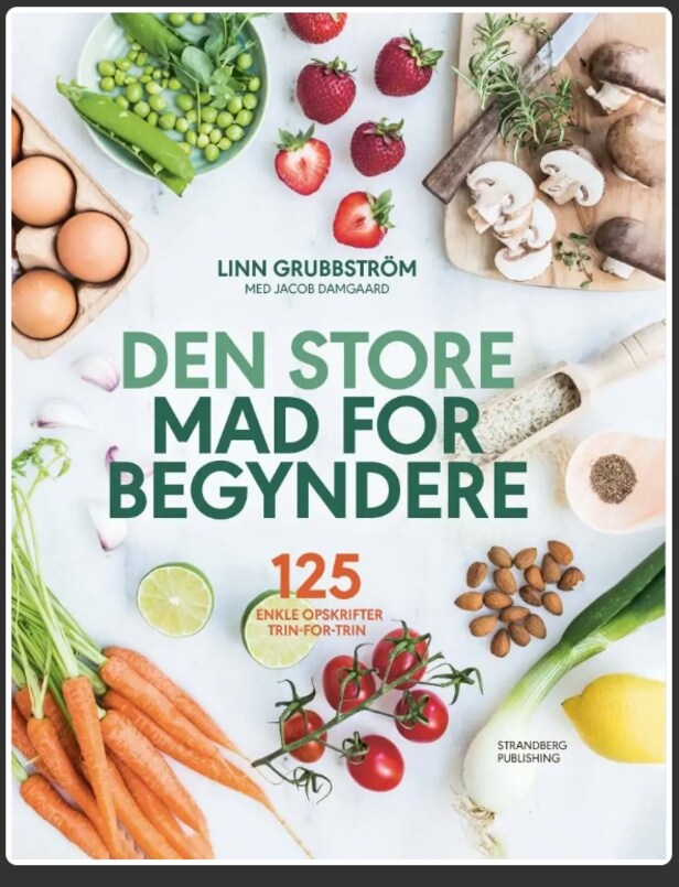 Den store mad for begyndere af Linn Grubbström & Jacob Damgaard +