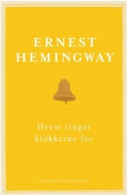 'Hvem ringer klokkerne for' af Ernest Hemingway