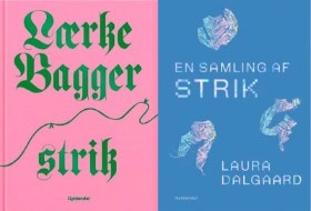 'strik' af Lærke Bagger og 'En samling af strik' af Laura Dalgaard (2)