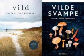 &#65279;'Vilde svampe - Naturens bedste spisesvampe' af Niki Sjölund og 'Vild - Naturen ind i køkkenet' af Thomas Laursen (2)