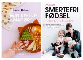 'Fra mælkekind til madøre - Nem fingermad til baby' af Signe Severin & Karlas køkken og 'Smertefri fødsel - Anja Bay metoden' af Anja Bay (2)