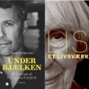 'Lise - Et livsværk' af Lise Nørgaard og 'Under bjælken - et portræt af Kronprins Frederik' af Jens Andersen (2)