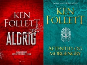 &#65279;'Aftentid og morgengry' og 'Aldrig' af Ken Follett (2)